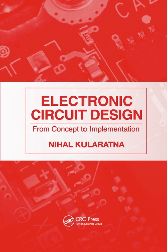 Паперова книга «Electronic Circuit Design: From Concept to Implementation», автор Ніхаль Куларатна - фото №1