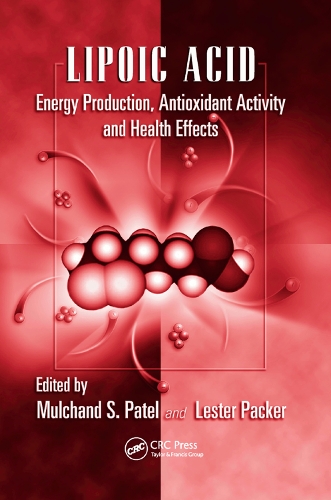 Бумажная книга «Lipoic Acid: Energy Production, Antioxidant Activity and Health Effects» - фото №1