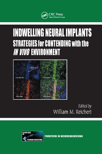 Бумажная книга «Indwelling Neural Implants: Strategies for Contending with the In Vivo Environment» - фото №1