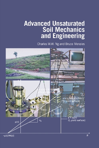 Бумажная книга «Advanced Unsaturated Soil Mechanics and Engineering», авторов Брюс Мензис, Чарльз Ванг Вай Нг - фото №1