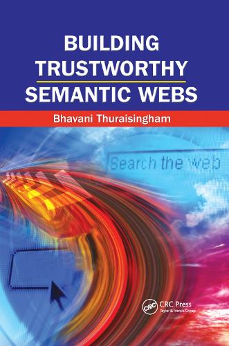 [object Object] «Building Trustworthy Semantic Webs», автор Бхавані Турайсінгхам - фото №1