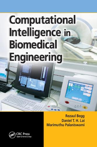 Бумажная книга «Computational Intelligence in Biomedical Engineering», авторов Дэниел Т.Х. Лай, Маримуту Паланисвами, Резаул Бегг - фото №1