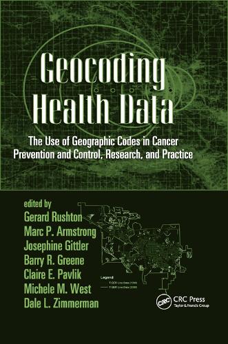 Бумажная книга «Geocoding Health Data: The Use of Geographic Codes in Cancer Prevention and Control, Research and Practice» - фото №1