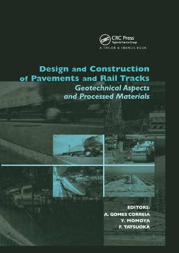 Паперова книга «Design and Construction of Pavements and Rail Tracks: Geotechnical Aspects and Processed Materials» - фото №1