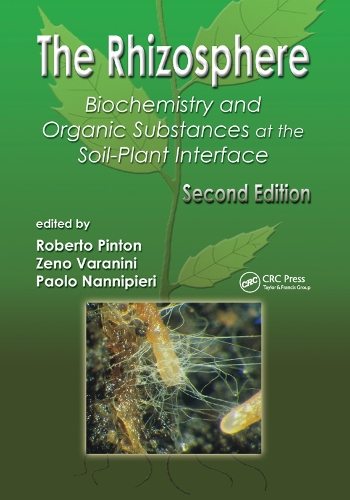Бумажная книга «The Rhizosphere: Biochemistry and Organic Substances at the Soil-Plant Interface, Second Edition» - фото №1