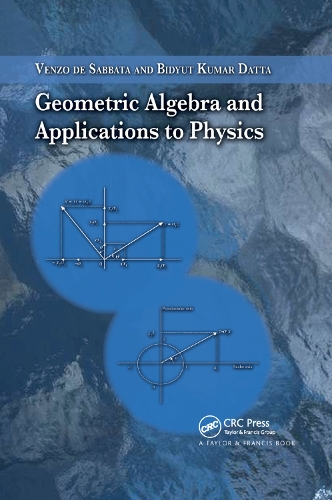 Паперова книга «Geometric Algebra and Applications to Physics», авторів Бідют Кумар Датта, Венцо де Саббата - фото №1