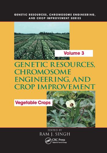 Паперова книга «Genetic Resources, Chromosome Engineering, and Crop Improvement: Vegetable Crops, Volume 3» - фото №1
