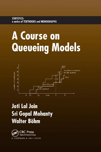 Бумажная книга «A Course on Queueing Models», авторов Джоти Лал Джайн, Шри Гопал Моханти, Уолтер Бом - фото №1