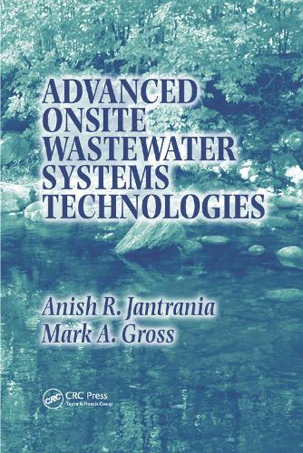 Бумажная книга «Advanced Onsite Wastewater Systems Technologies», авторов Аниш Р. Джантрания, Марк А. Гросс - фото №1