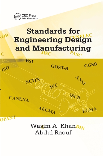 Бумажная книга «Standards for Engineering Design and Manufacturing», авторов С.И. Рауф, Васим Ахмед Хан - фото №1