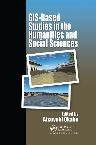 Паперова книга «GIS-based Studies in the Humanities and Social Sciences» - фото №1