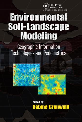 [object Object] «Environmental Soil-Landscape Modeling: Geographic Information Technologies and Pedometrics» - фото №1