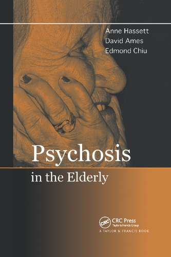Бумажная книга «Psychosis in the Elderly», авторов Энн М. Хассет, Дэвид Эймс, Эдмон Чиу - фото №1