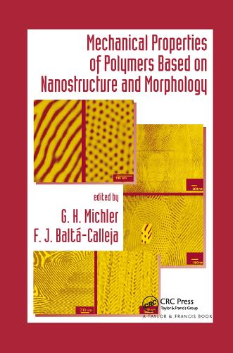 Бумажная книга «Mechanical Properties of Polymers based on Nanostructure and Morphology» - фото №1