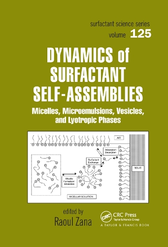 Бумажная книга «Dynamics of Surfactant Self-Assemblies: Micelles, Microemulsions, Vesicles and Lyotropic Phases» - фото №1