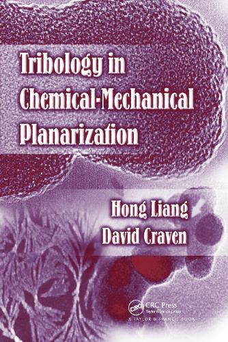 Паперова книга «Tribology In Chemical-Mechanical Planarization», авторів Девід Крейвен, Хонг Лян - фото №1