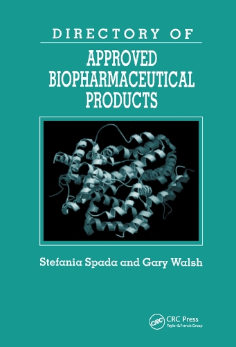 Паперова книга «Directory of Approved Biopharmaceutical Products», авторів Гарі Волш, Стефанія Спада - фото №1