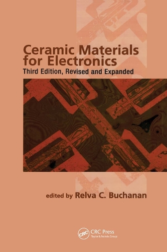 Бумажная книга «Ceramic Materials for Electronics» - фото №1