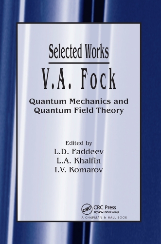[object Object] «V.A. Fock - Selected Works: Quantum Mechanics and Quantum Field Theory» - фото №1