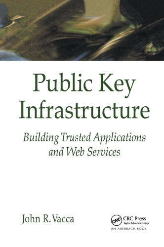 [object Object] «Public Key Infrastructure: Building Trusted Applications and Web Services», автор Джон Р. Вакка - фото №1