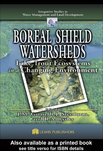 Бумажная книга «Boreal Shield Watersheds: Lake Trout Ecosystems in a Changing Environment» - фото №1
