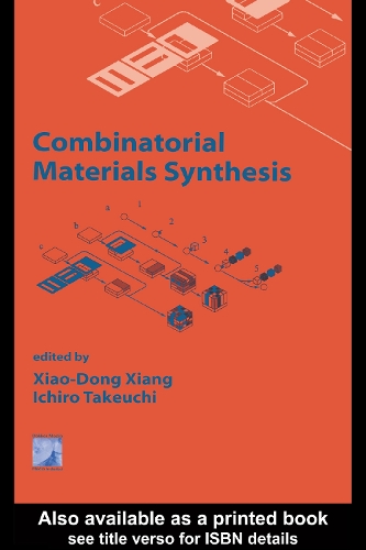 Паперова книга «Combinatorial Materials Synthesis», авторів Ічіро Такеучі, Сяо-Донг Сян - фото №1