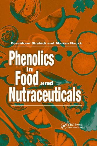 Бумажная книга «Phenolics in Food and Nutraceuticals», авторов Ферейдун Шахиди, Мариан Нацк - фото №1