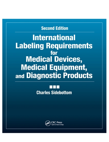 Бумажная книга «International Labeling Requirements for Medical Devices, Medical Equipment and Diagnostic Products», автор Чарльз Сайдботтом - фото №1