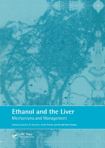 Паперова книга «Ethanol and the Liver: Mechanisms and Management», авторів Девід Шерман, Рональд Росс Вотсон - фото №1