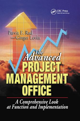 Бумажная книга «The Advanced Project Management Office: A Comprehensive Look at Function and Implementation», автор Парвиз Ф. Рад - фото №1