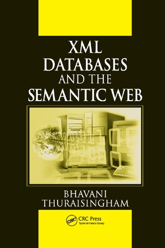 Паперова книга «XML Databases and the Semantic Web», автор Бхавані Турайсінгхам - фото №1