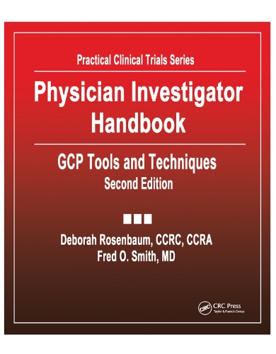 Паперова книга «Physician Investigator Handbook: GCP Tools and Techniques, Second Edition», авторів Дебора Розенбаум, Фред Сміт - фото №1