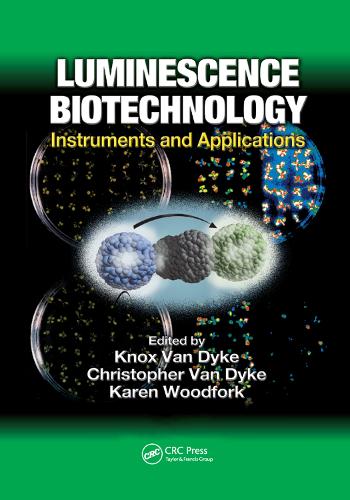 Бумажная книга «Luminescence Biotechnology: Instruments and Applications» - фото №1