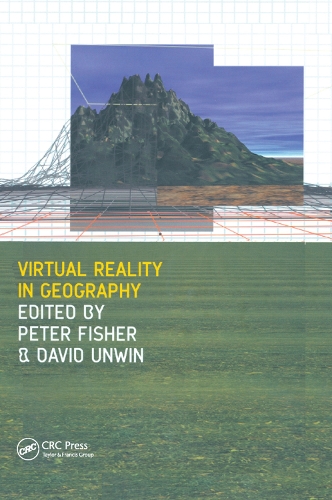 Бумажная книга «Virtual Reality in Geography», авторов Дэвид Унвин, Питер Фишер - фото №1