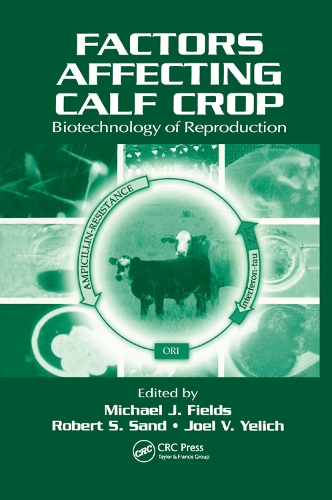Паперова книга «Factors Affecting Calf Crop: Biotechnology of Reproduction» - фото №1