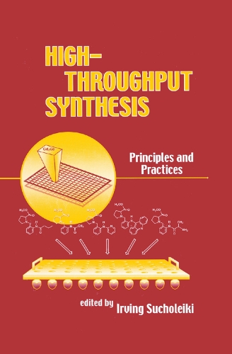 Бумажная книга «High-Throughput Synthesis: Principles and Practices» - фото №1