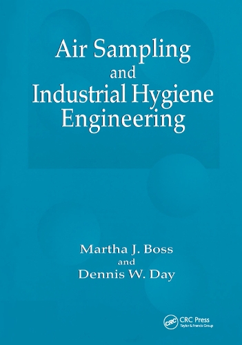Бумажная книга «Air Sampling and Industrial Hygiene Engineering», авторов Деннис В. Дэй, Марта Дж. Босс - фото №1