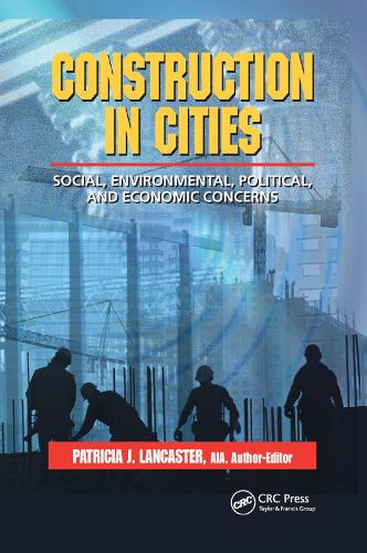 Бумажная книга «Construction in Cities: Social, Environmental, Political, and Economic Concerns» - фото №1