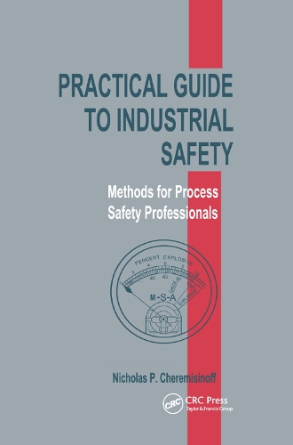 Бумажная книга «Practical Guide to Industrial Safety: Methods for Process Safety Professionals», автор Николас П. Черемисинов - фото №1