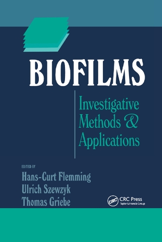 Паперова книга «Biofilms: Investigative Methods and Applications», авторів Ганс-Курт Флеммінг, Томас Грібе, Ульріх Шевзик - фото №1