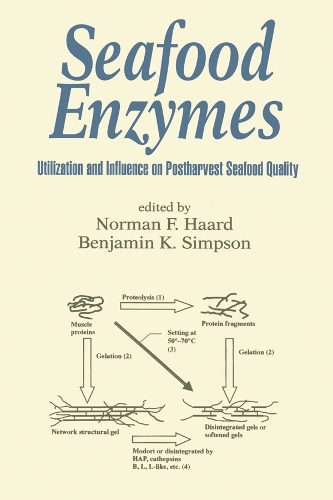 Бумажная книга «Seafood Enzymes: Utilization and Influence on Postharvest Seafood Quality», авторов Бенджамин К. Симпсон, Норман Ф. Хаард - фото №1