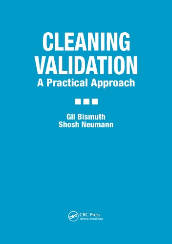 Паперова книга «Cleaning Validation: A Practical Approach», авторів Гіл Бісмут, Шош Нейман - фото №1