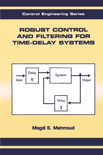 Паперова книга «Robust Control and Filtering for Time-Delay Systems», автор Магді С. Махмуд - фото №1