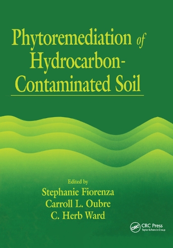 Бумажная книга «Phytoremediation of Hydrocarbon-Contaminated Soils», авторов К. Х. Уорд, Кэрролл Л. Обре, Стефани Фиоренца - фото №1