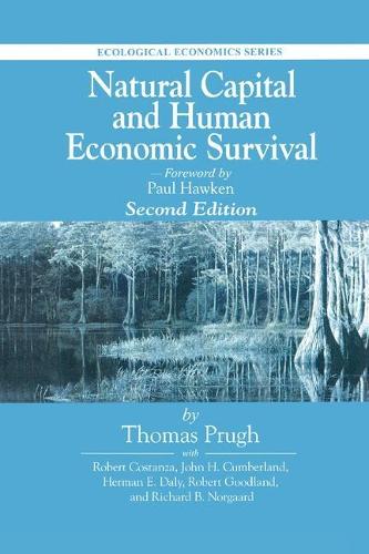 Бумажная книга «Natural Capital and Human Economic Survival», авторов Герман Дейли, Джон Камберленд, Ричард Б Норгаард, Роберт Гудленд, Томас Пруг - фото №1
