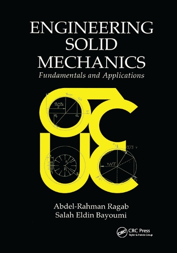 [object Object] «Engineering Solid Mechanics: Fundamentals and Applications», авторів Абдель-Рахман А. Рагаб, Салах Ельдін Ахм Баюмі - фото №1