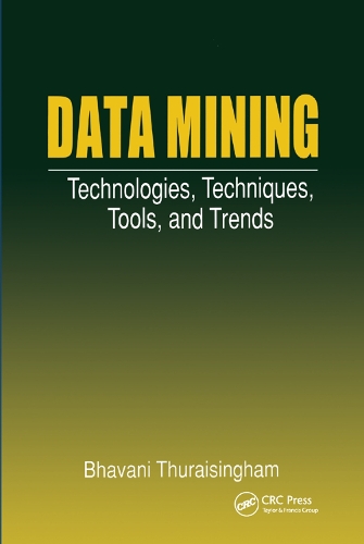[object Object] «Data Mining: Technologies, Techniques, Tools, and Trends», автор Бхавані Турайсінгхам - фото №1