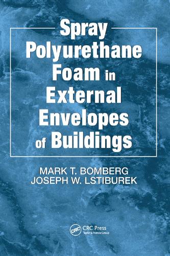 Бумажная книга «Spray Polyurethane Foam in External Envelopes of Buildings», авторов Джозеф В. Лстибурек, Марк Т. Бомберг - фото №1