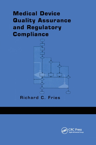 Бумажная книга «Medical Device Quality Assurance and Regulatory Compliance», автор Ричард К. Фриз - фото №1