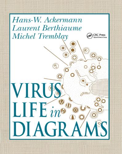 Паперова книга «Virus Life in Diagrams», авторів Ганс-Вольфганг Акерманн, Лоран Бертійом, Майкл Тремблі - фото №1
